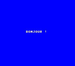 Écran de la PC Engine : BONJOUR ! en blanc sur fond bleu