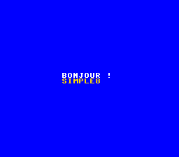 Écran de la PC Engine : BONJOUR ! en blanc, SIMPLE8 en jaune en dessous
